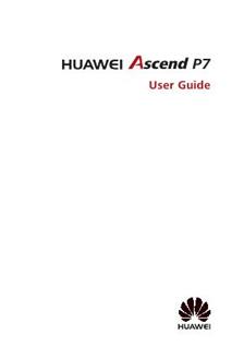 Huawei Ascend P7 manual. Smartphone Instructions.